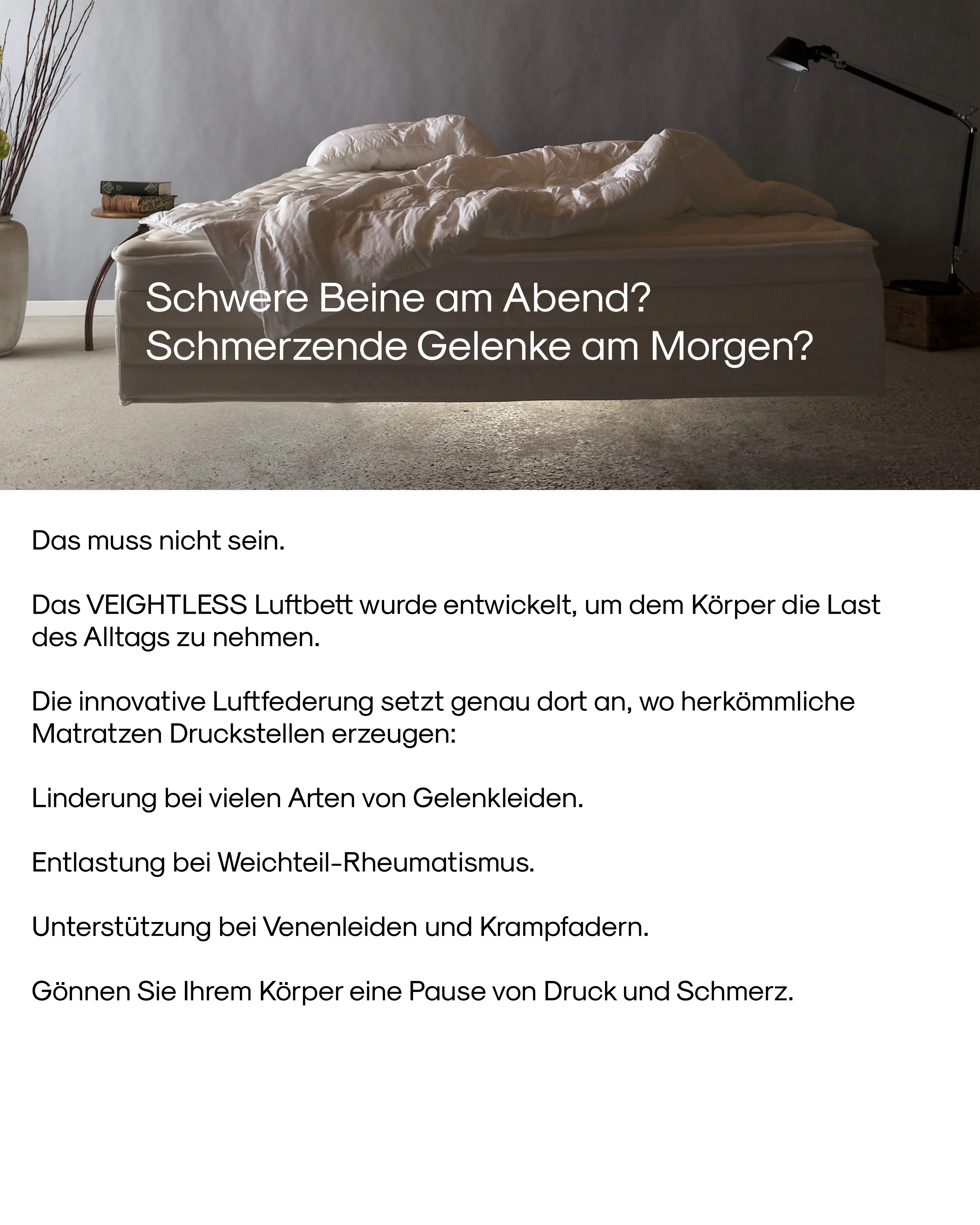 Schwere Beine am Abend? Schmerzende Gelenke am Morgen?