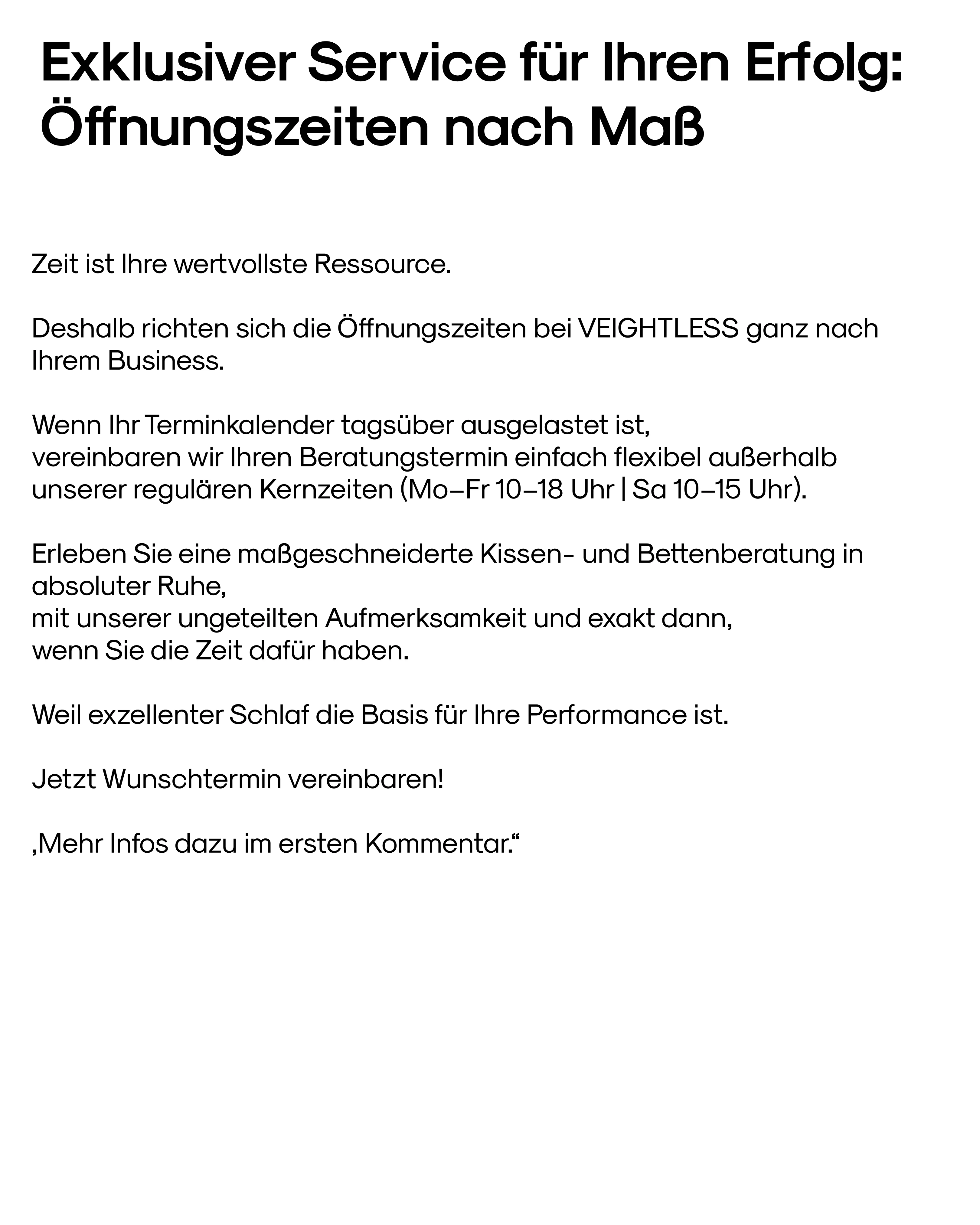 Exklusiver Service für Ihren Erfolg: Öffnungszeiten nach Maß